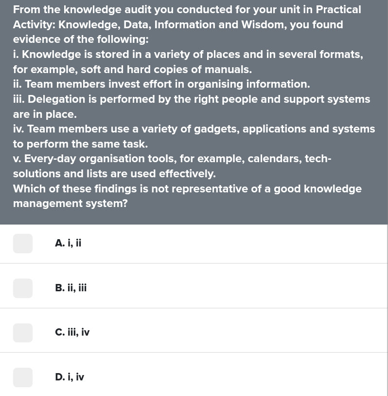  From the knowledge audit you conducted for your unit in Practical