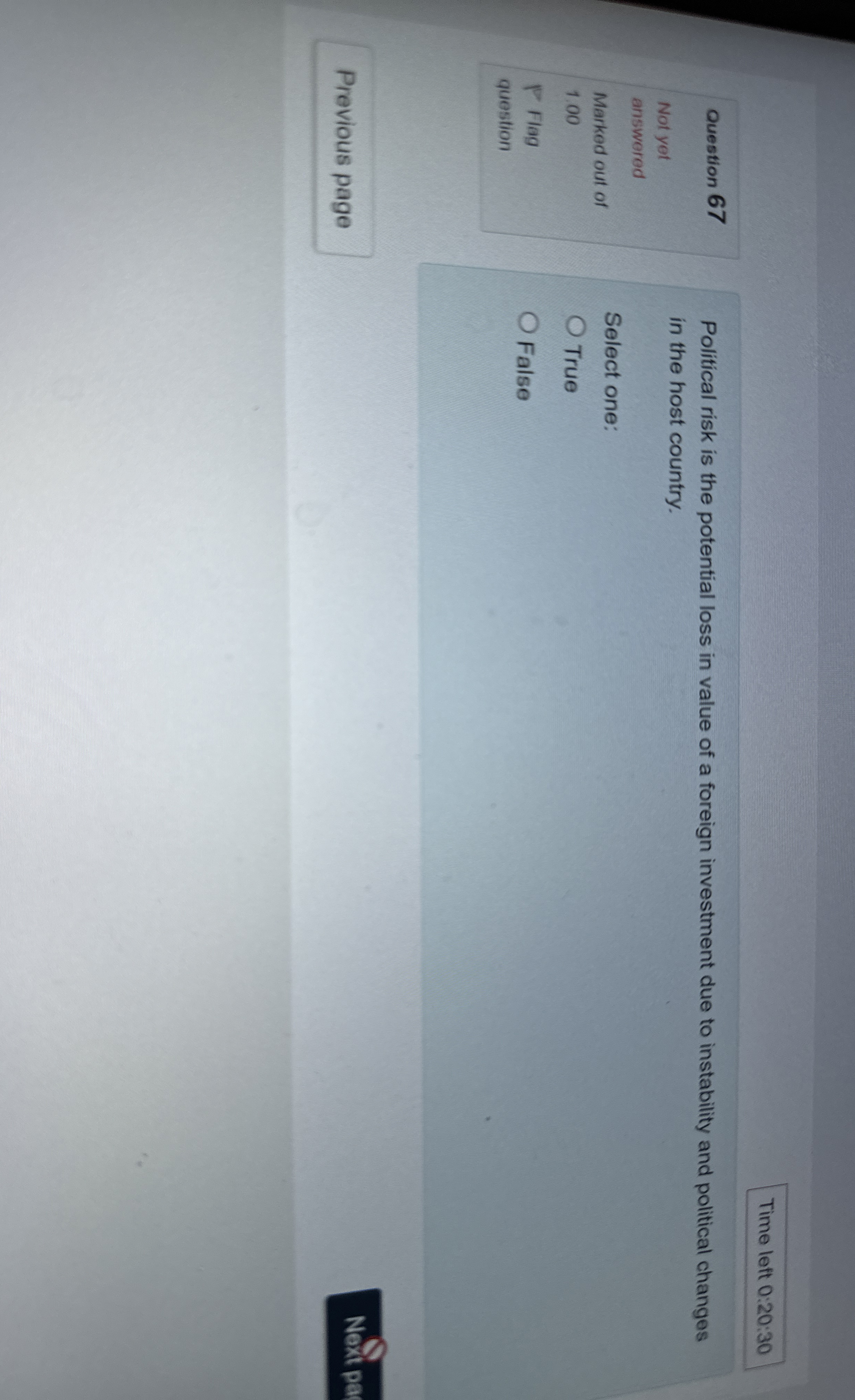  Time left 0:20:30 Question 67 Not yet answered Marked out of