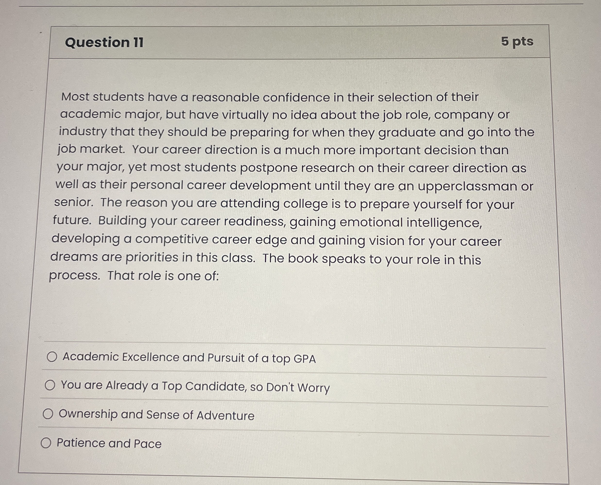  Question 11 Most students have a reasonable confidence in their selection
