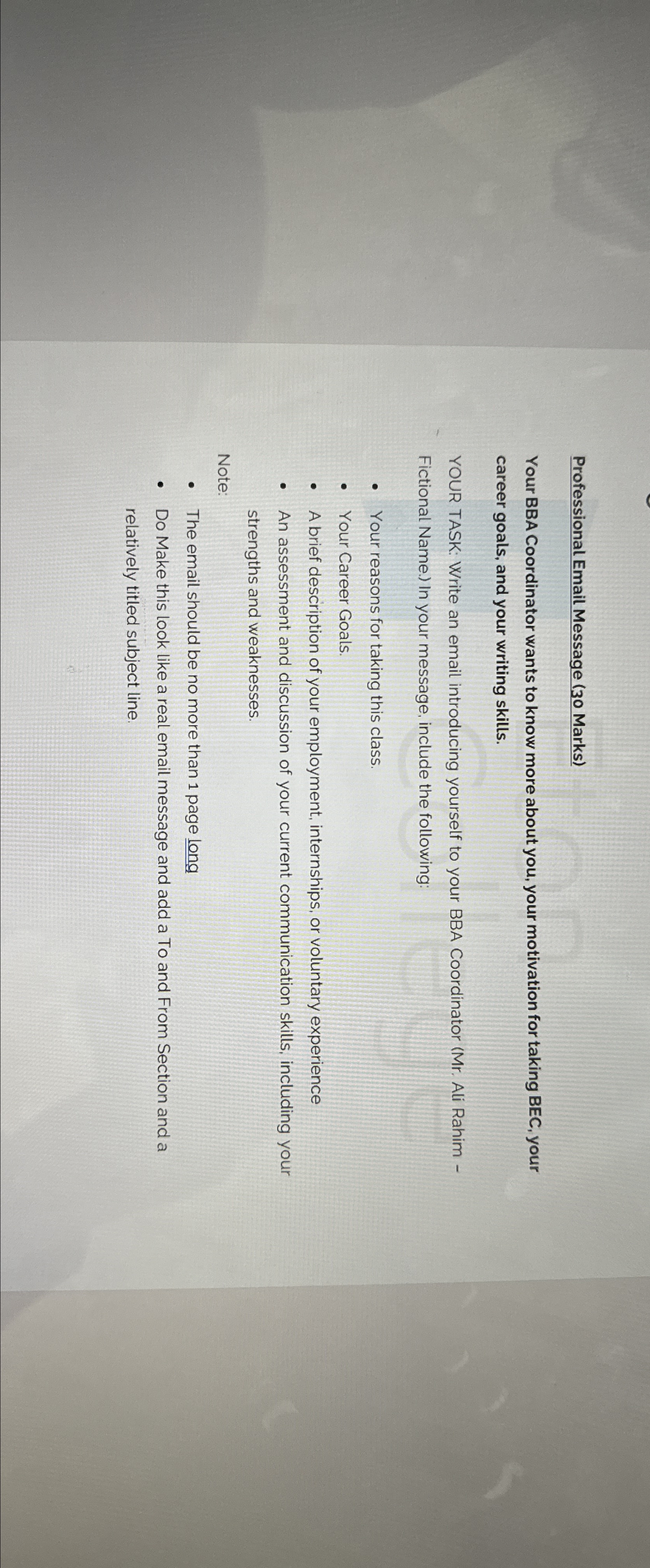  Professional Email Message (30 Marks) Your BBA Coordinator wants to know