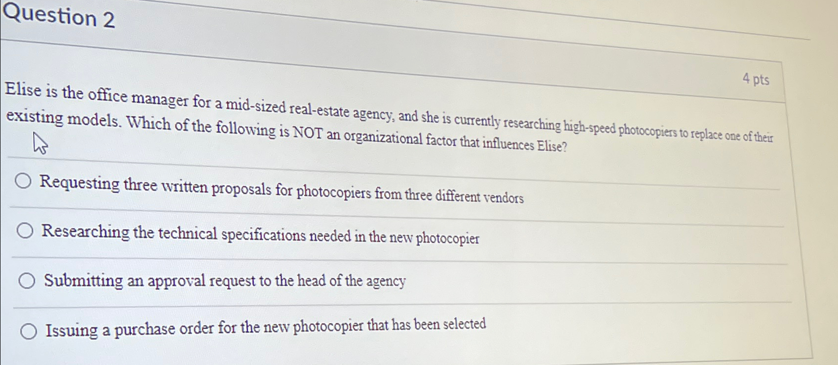  Question 2 Elise is the office manager for a mid-sized real-estate
