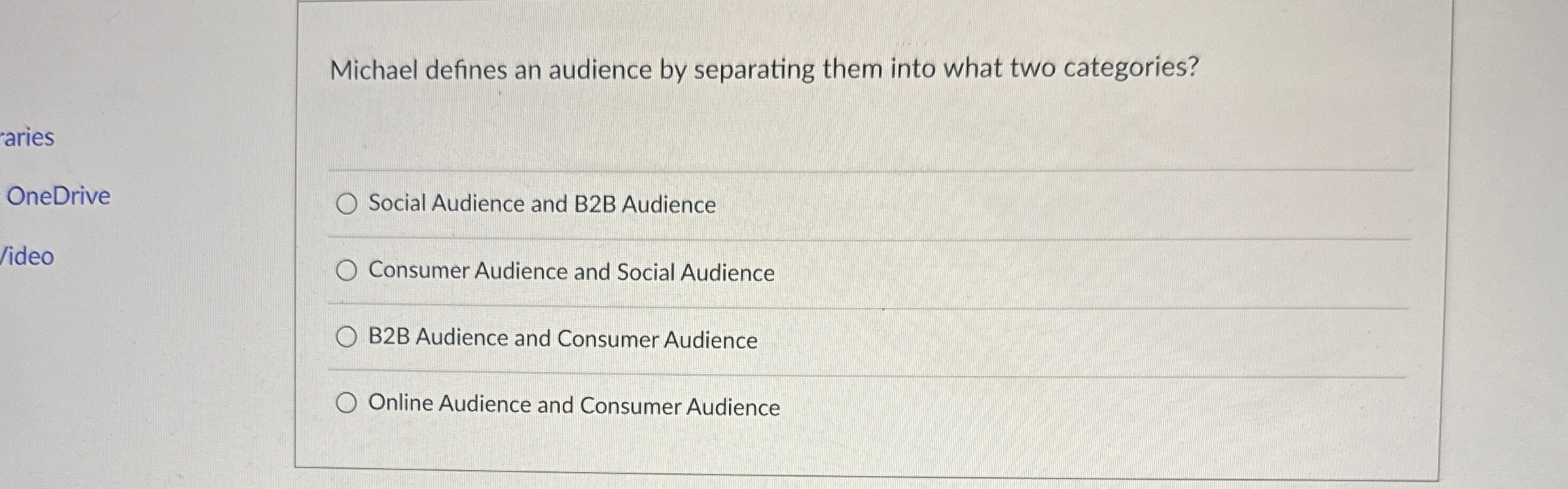  Michael defines an audience by separating them into what two categories?