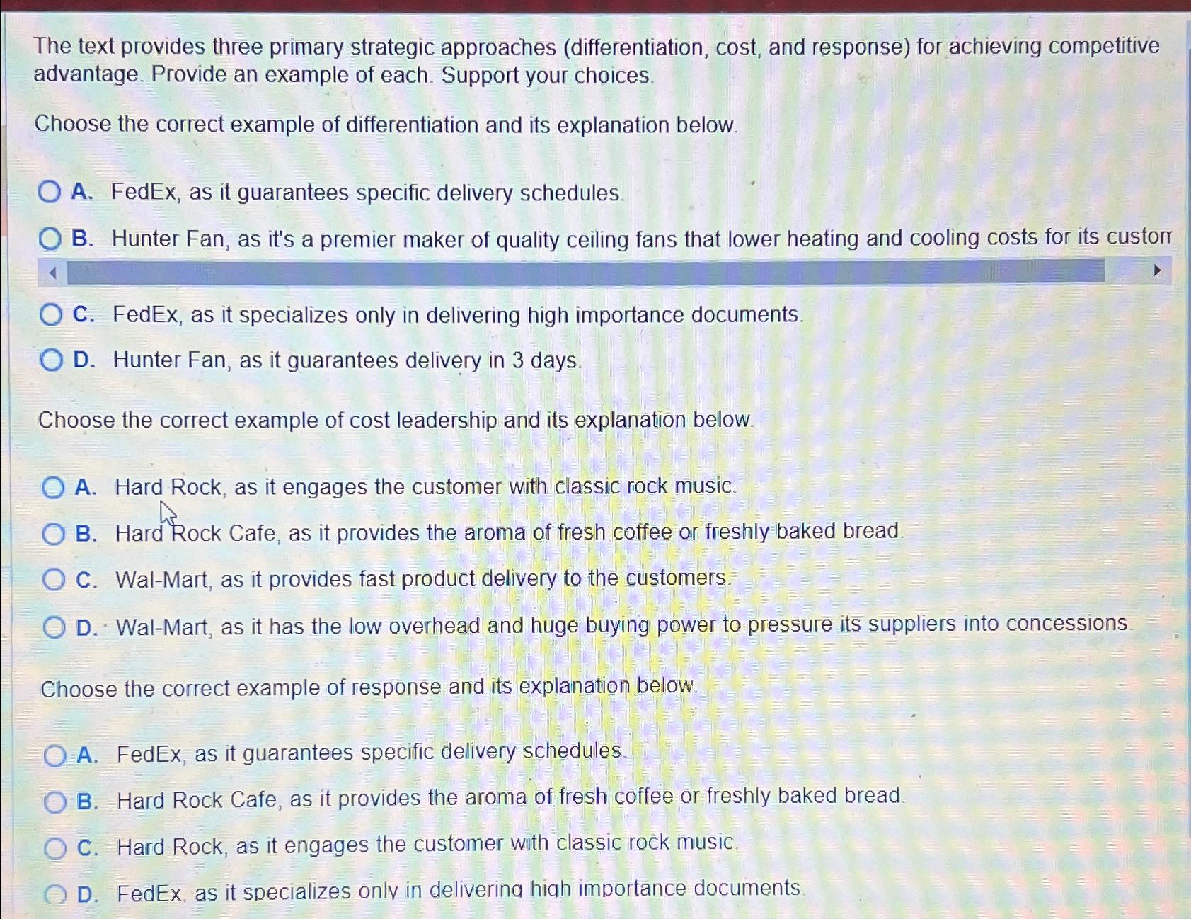  The text provides three primary strategic approaches (differentiation, cost, and response)