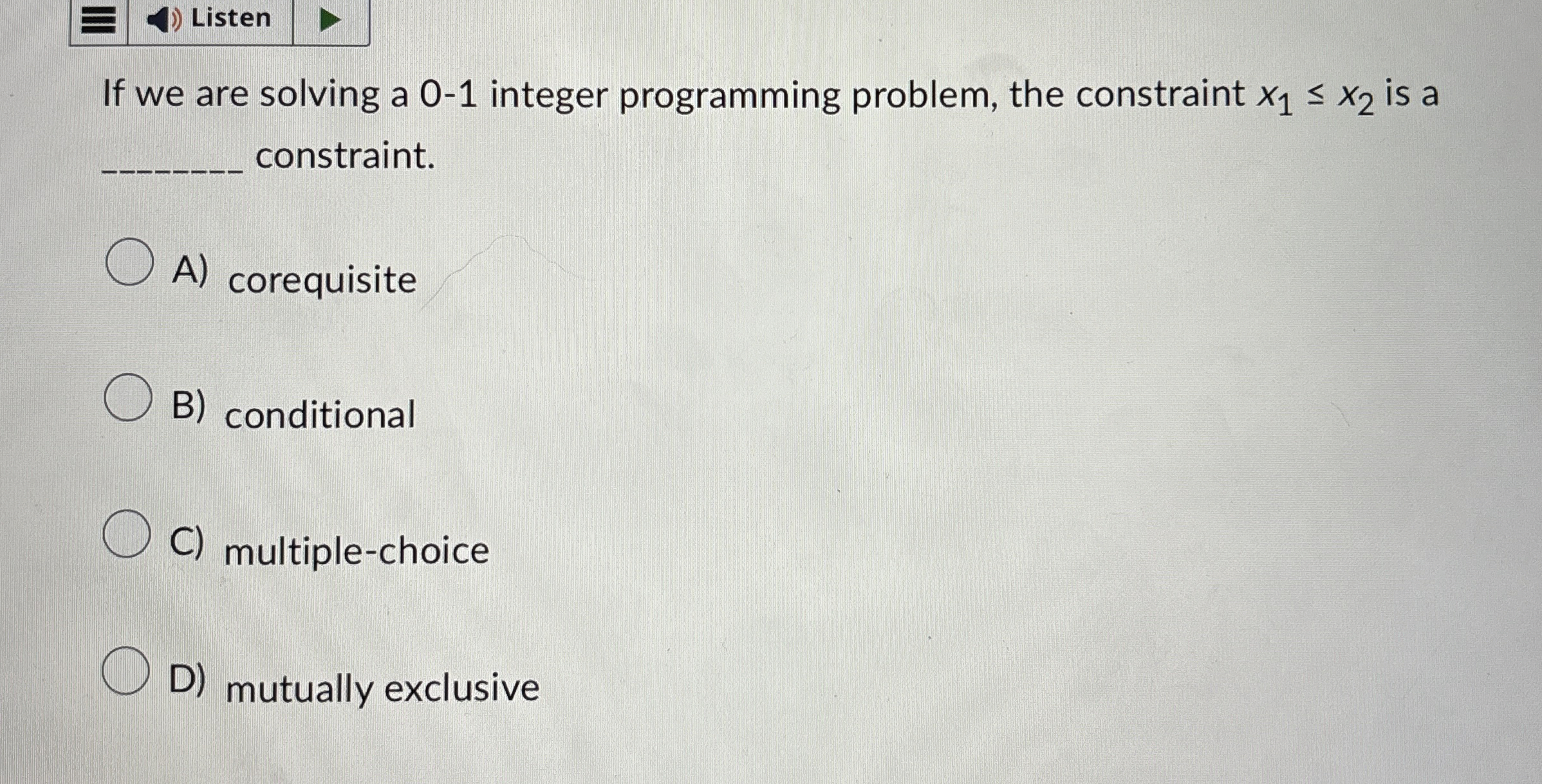  Listen If we are solving a 0-1 integer programming problem, the