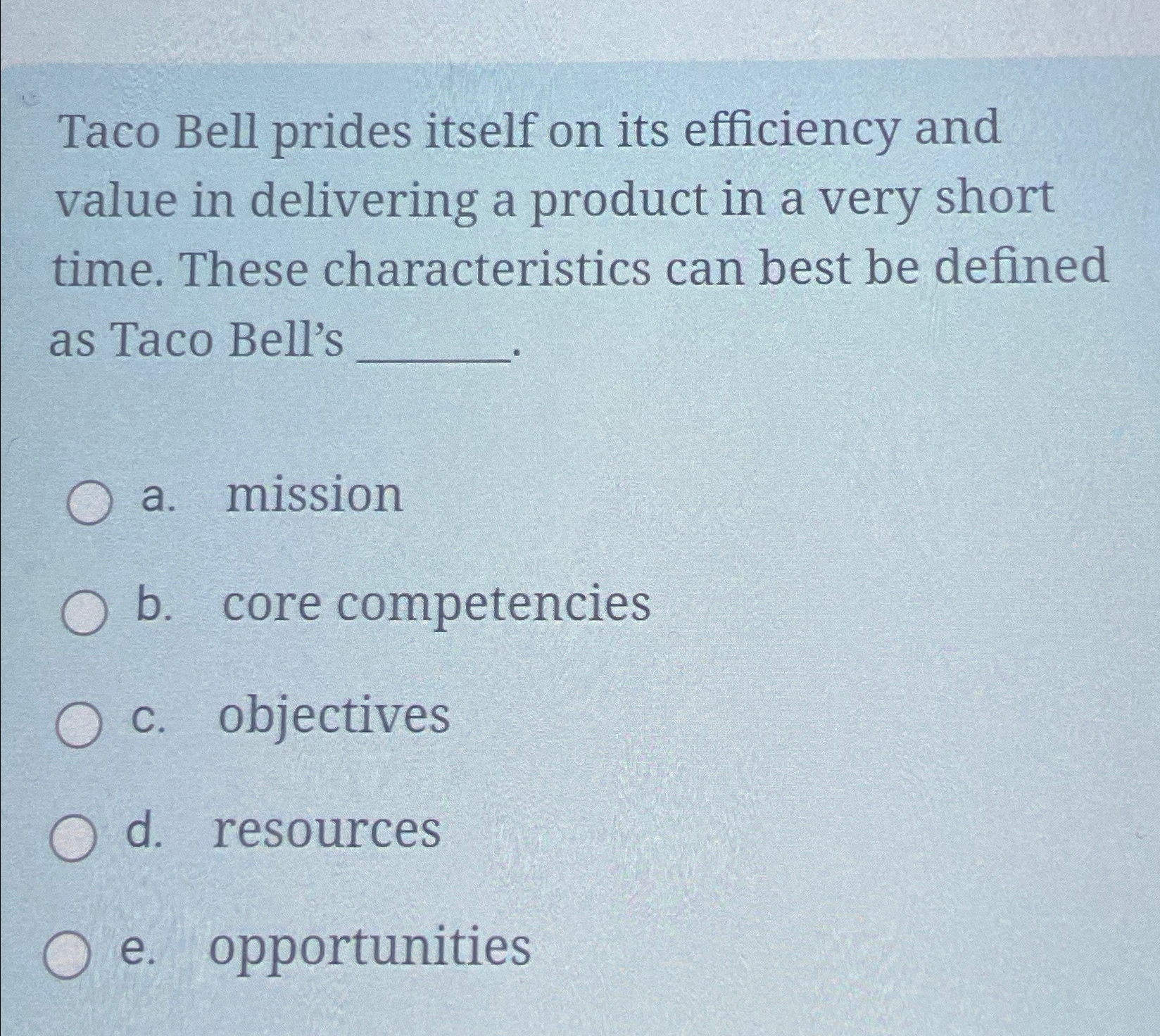  Taco Bell prides itself on its efficiency and value in delivering