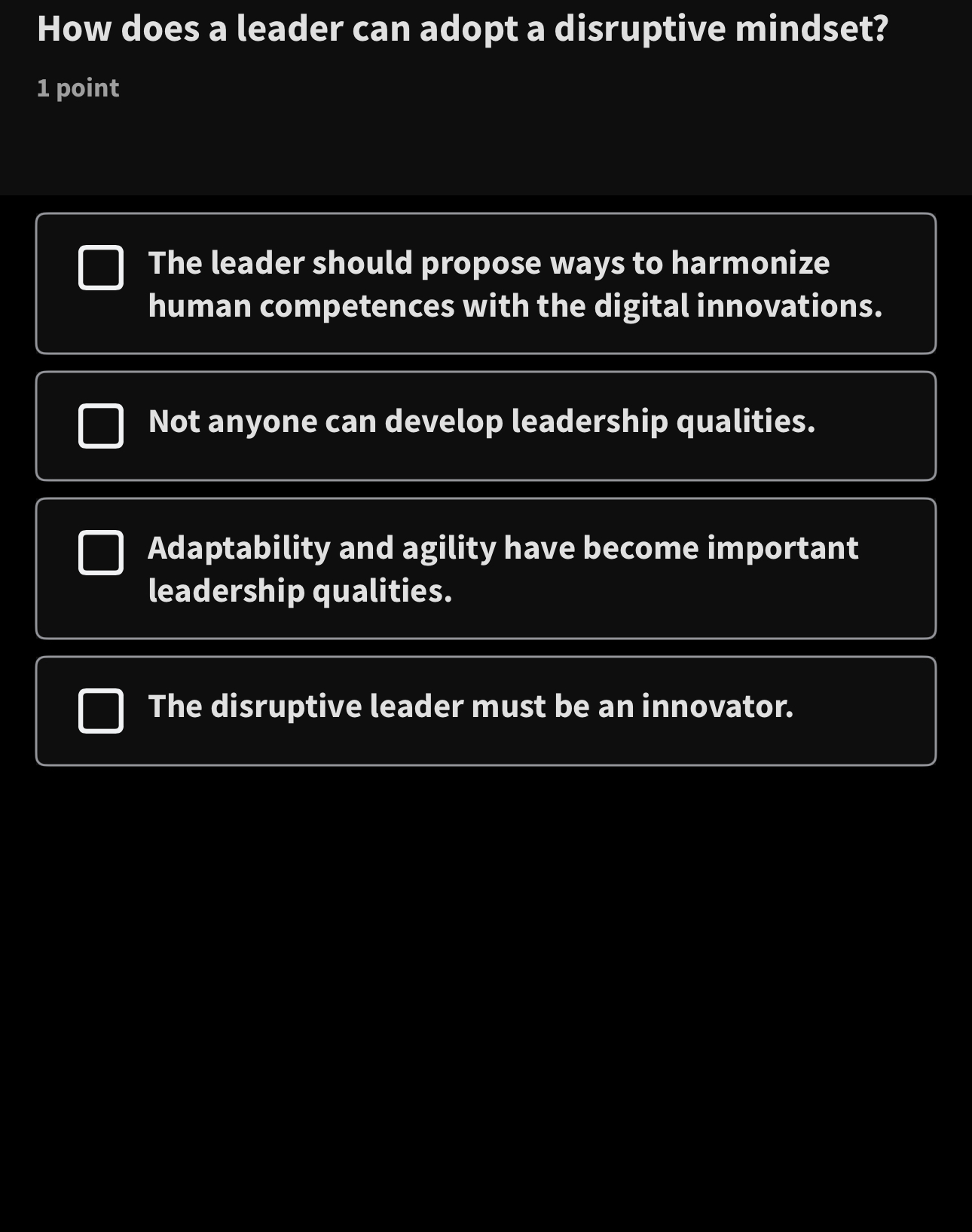  How does a leader can adopt a disruptive mindset? 1 point