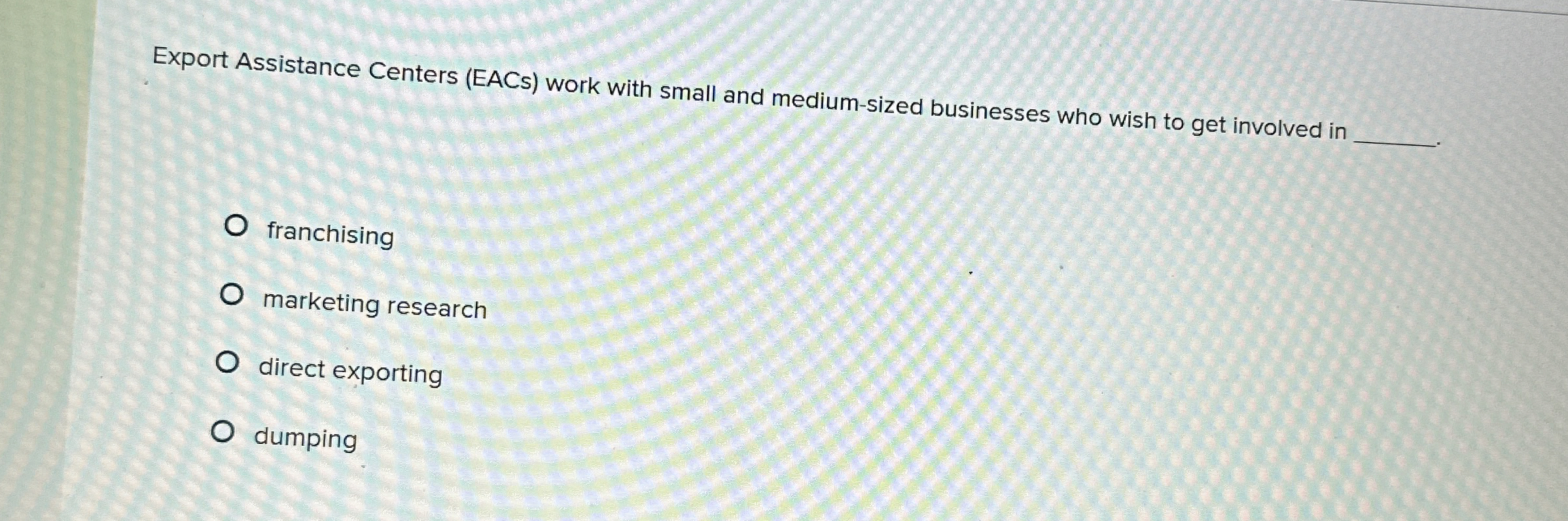  Export Assistance Centers (EACs) work with small and medium-sized businesses who