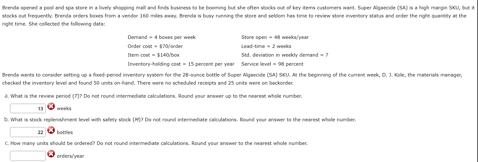  right time. She collected the following data: checked the inventory level