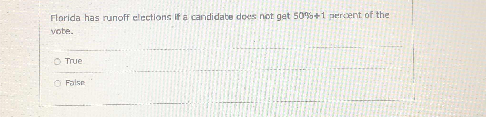  Florida has runoff elections if a candidate does not get 50%+1