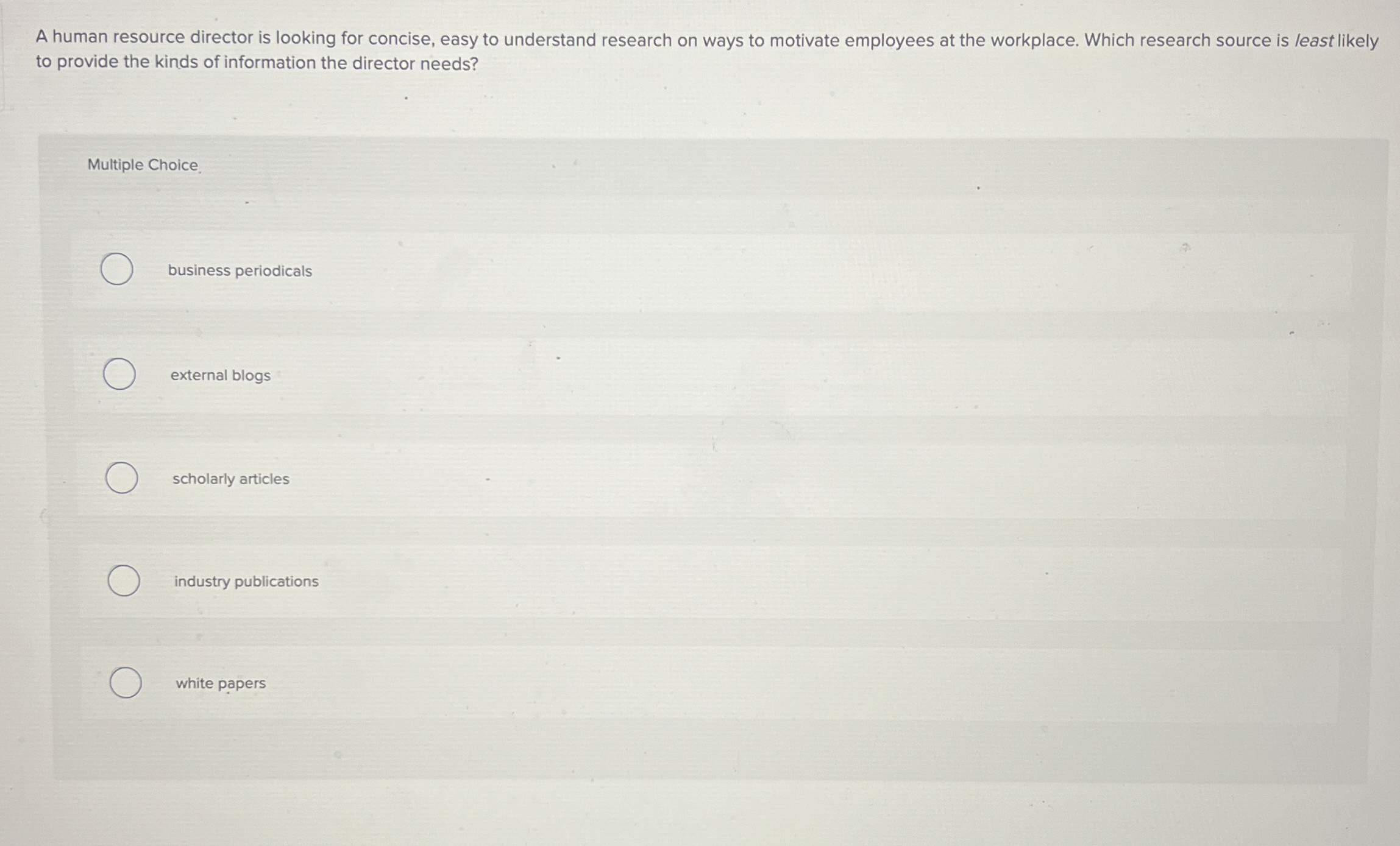  A human resource director is looking for concise, easy to understand