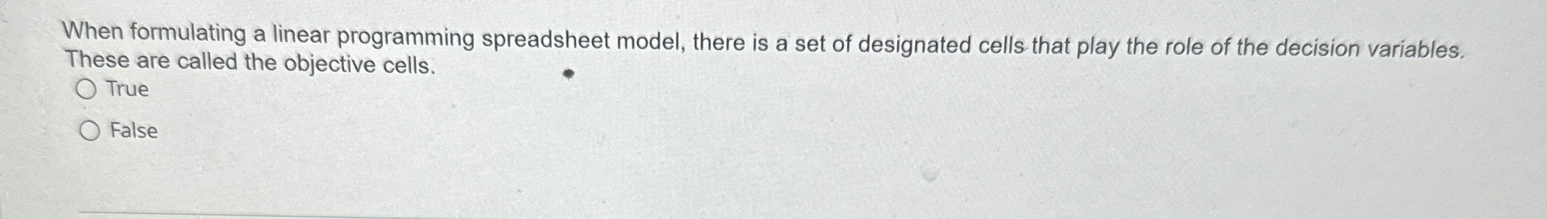  When formulating a linear programming spreadsheet model, there is a set