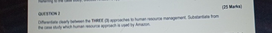  oursnoN 2 (25 Marks) Onerensate deachy between tle TiREE (3) acproaches