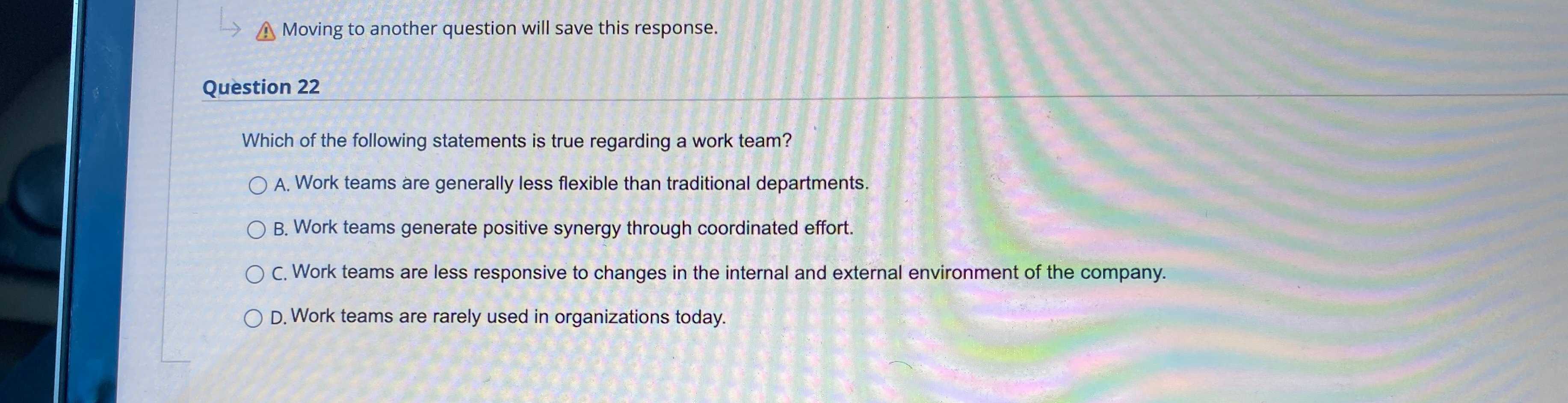  Moving to another question will save this response. Question 22 Which