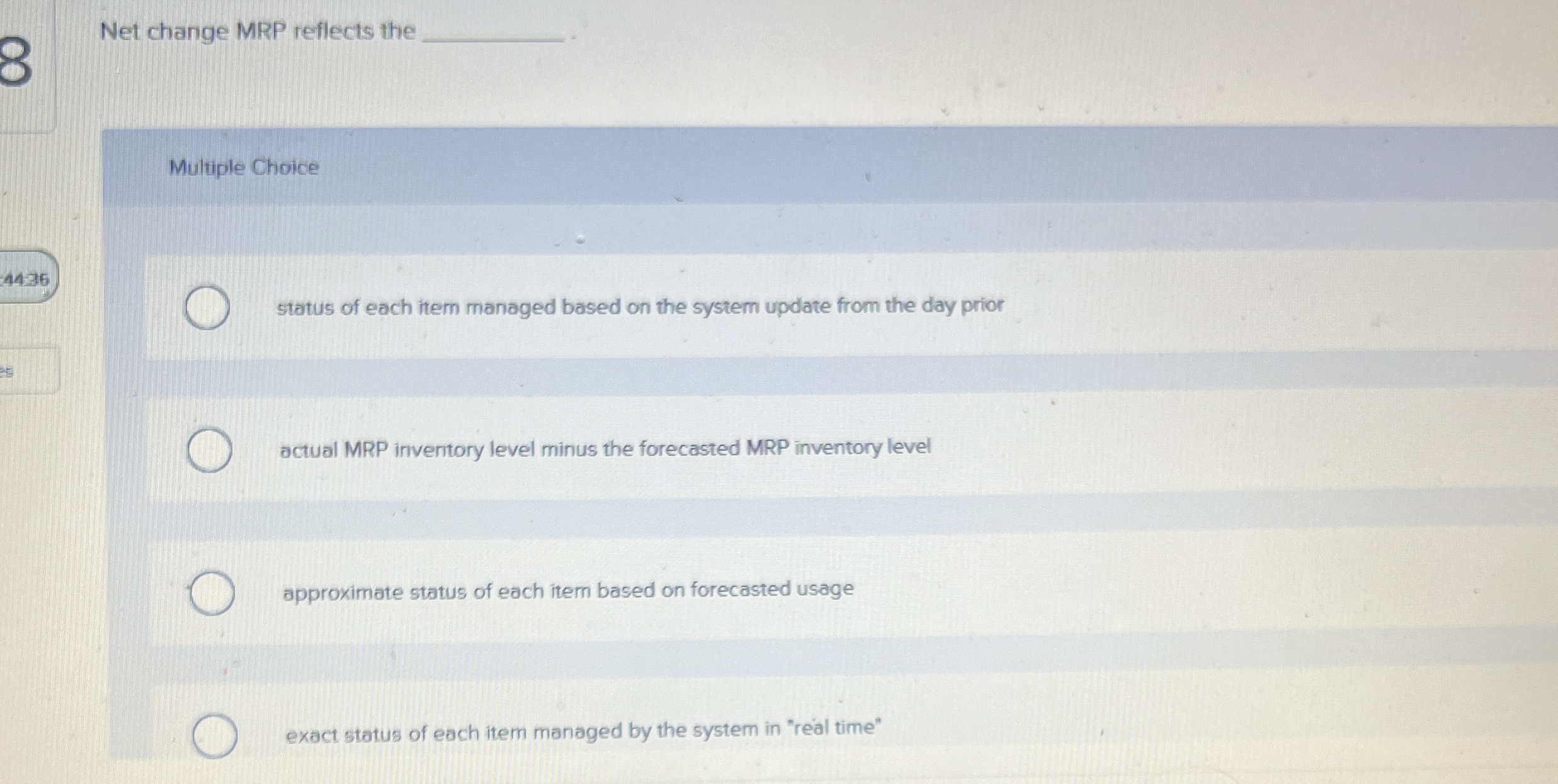  Net change MRP reflects the q, Multiple Choice 4436 status of