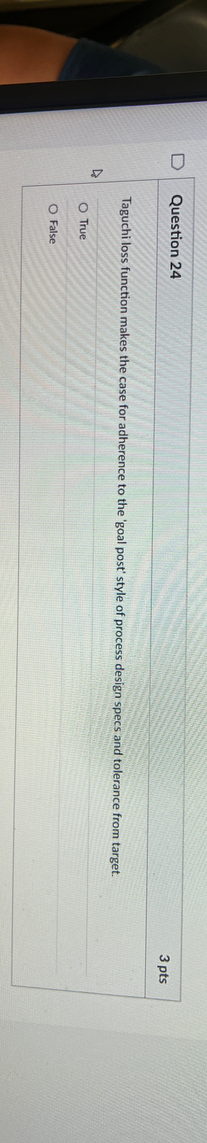  Question 24 Taguchi loss function makes the case for adherence to