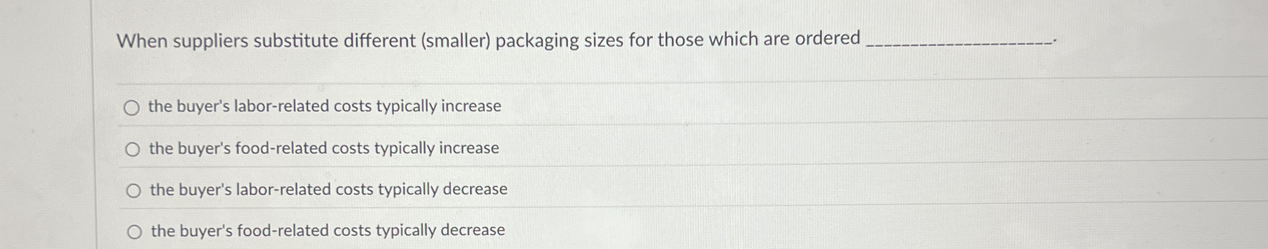  When suppliers substitute different (smaller) packaging sizes for those which are