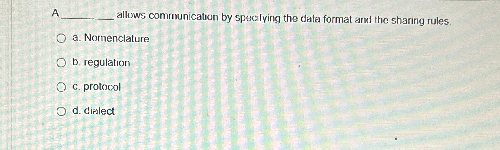  A allows communication by specifying the data format and the sharing