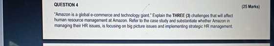  QUESTION 4 (25 Marks) "Amazon is a global e-commerce and technology