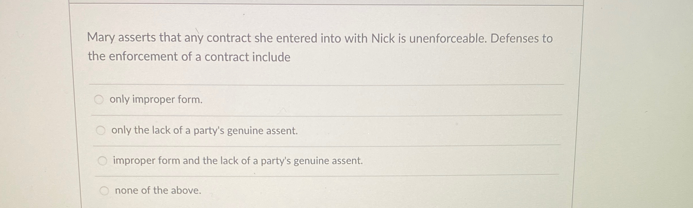  Mary asserts that any contract she entered into with Nick is