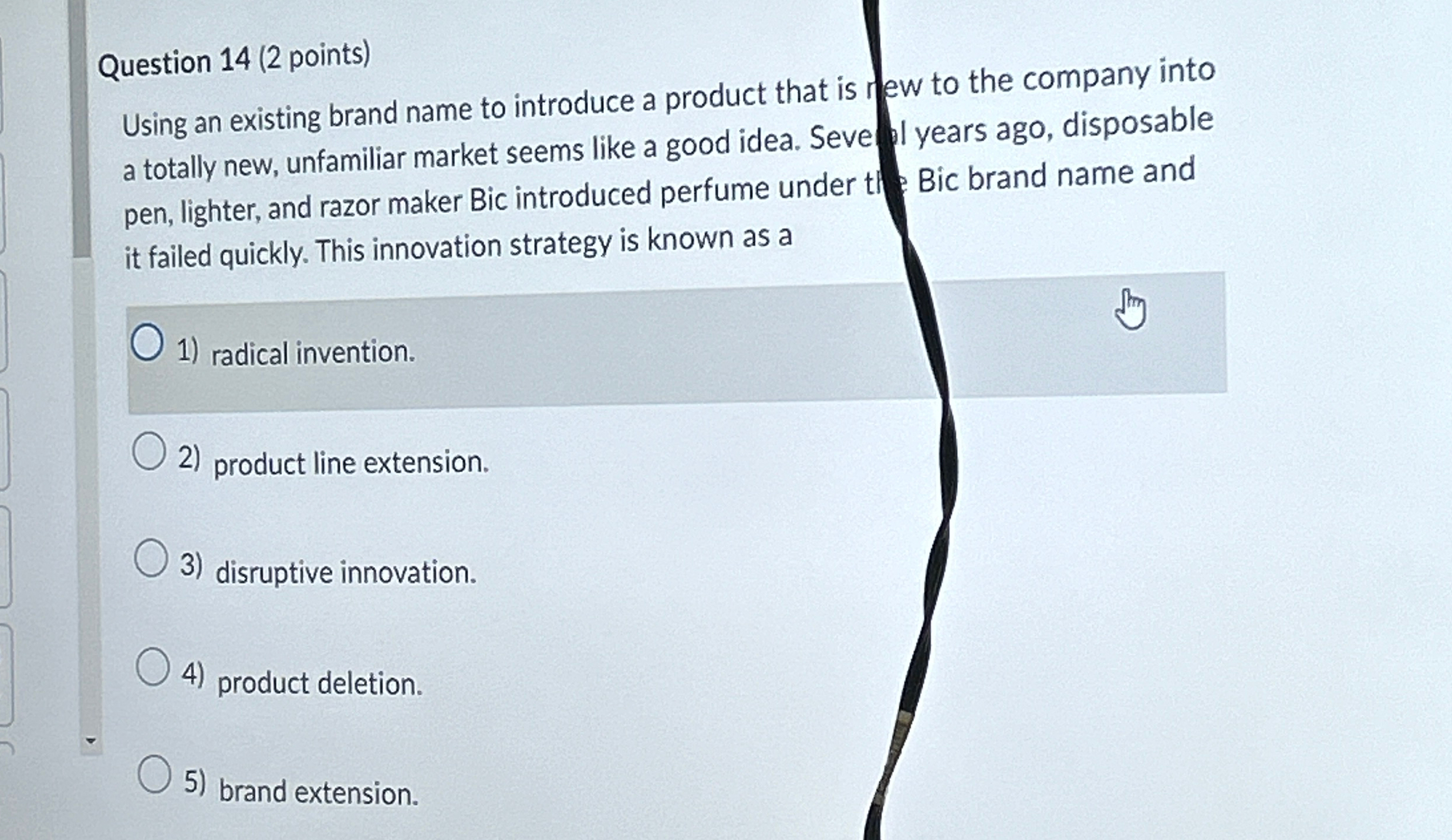  Question 14(2 points) Using an existing brand name to introduce a