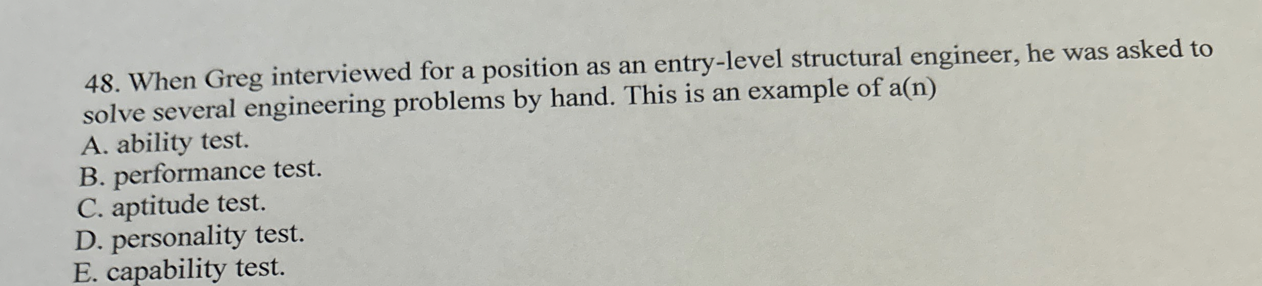  When Greg interviewed for a position as an entry-level structural engineer,