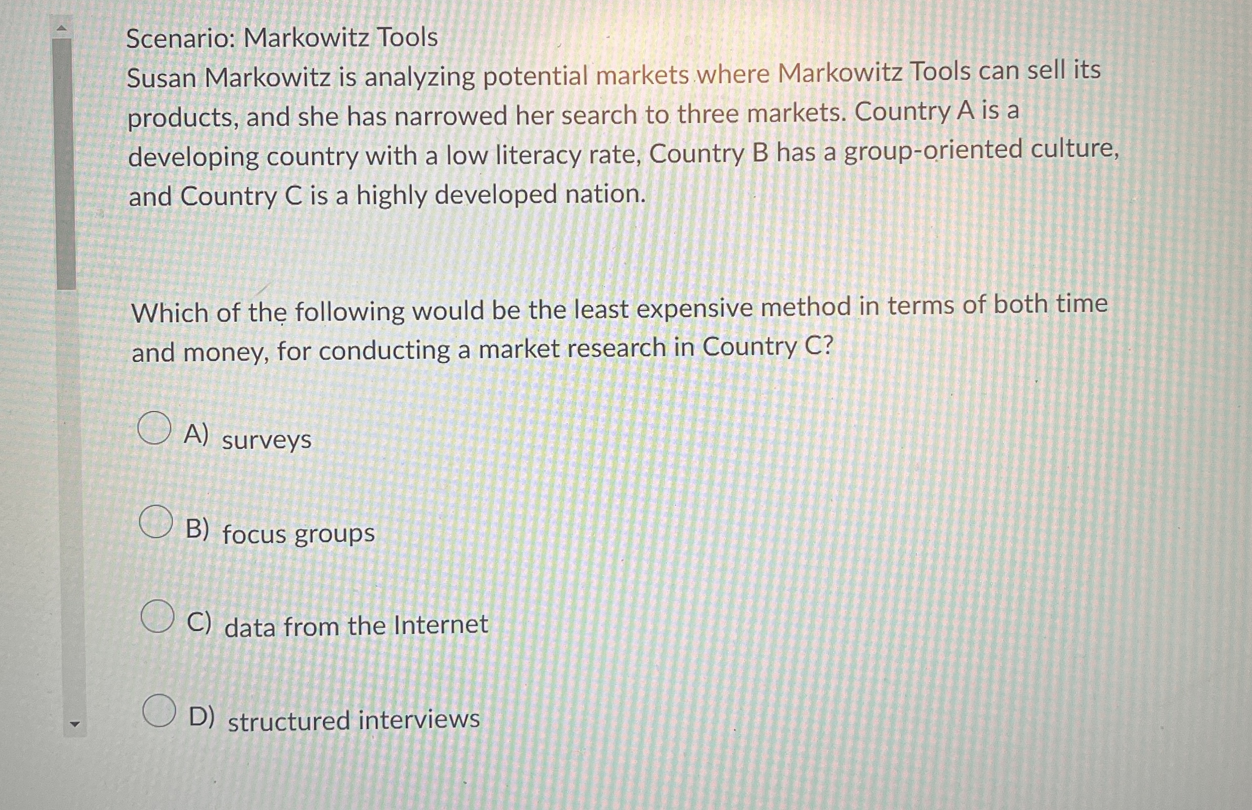  Scenario: Markowitz Tools Susan Markowitz is analyzing potential markets where Markowitz