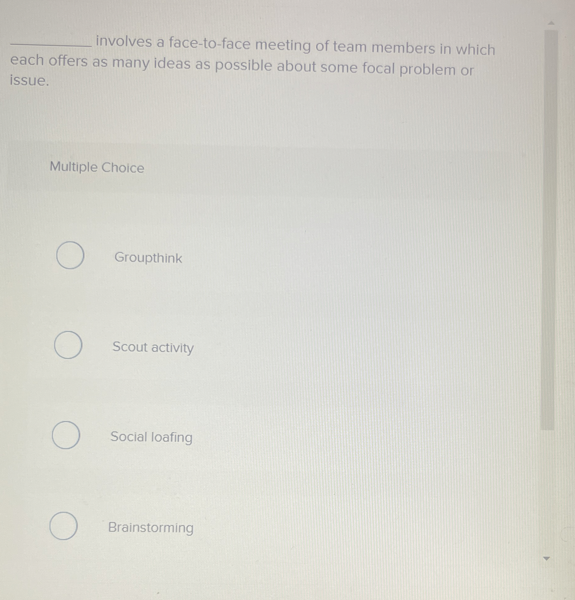  involves a face-to-face meeting of team members in which each offers