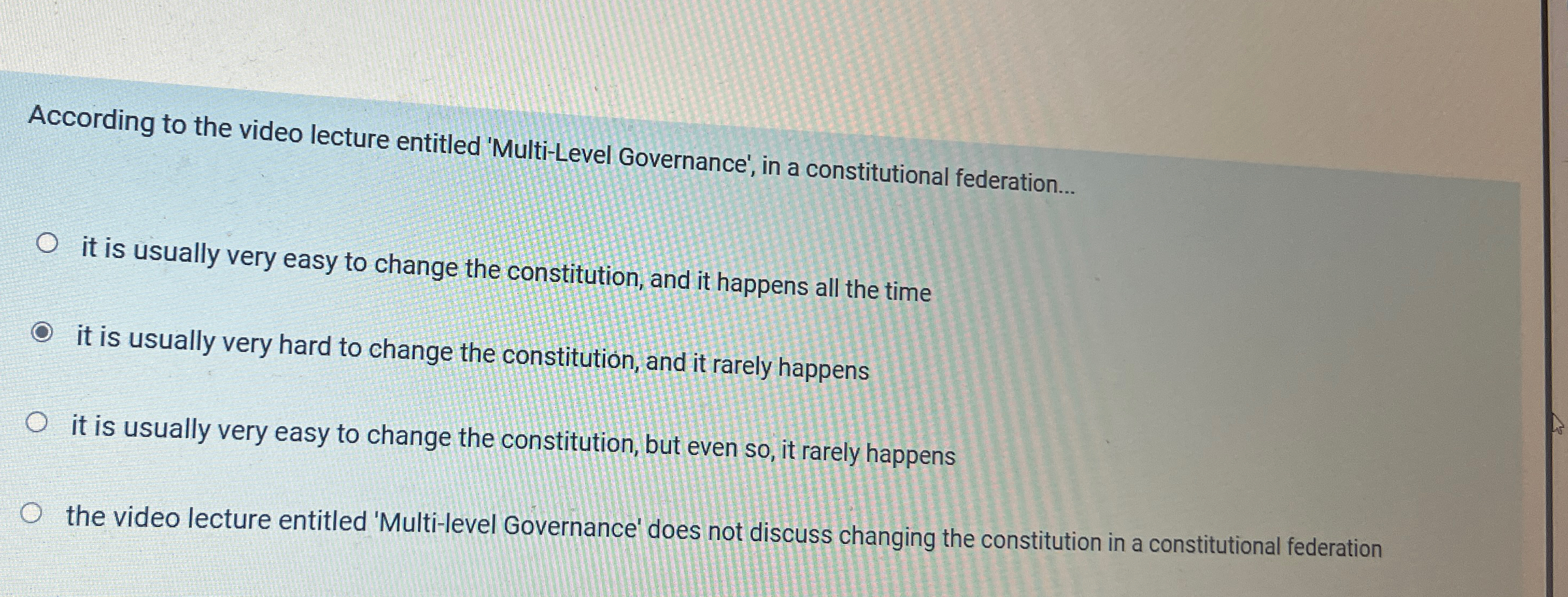  According to the video lecture entitled 'Multi-Level Governance', in a constitutional