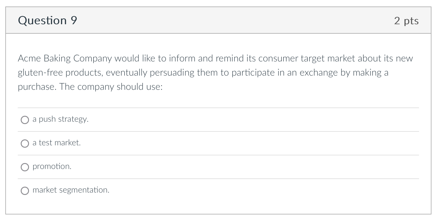  Question 9 2 pts Acme Baking Company would like to inform