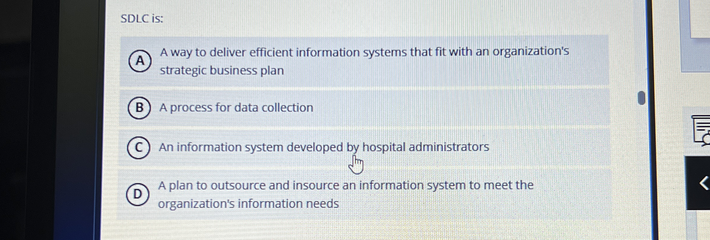  SDLC is: A way to deliver efficient information systems that fit