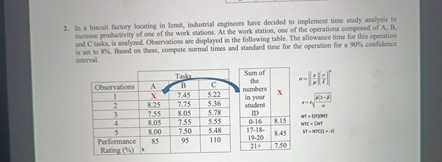  X =8.15 In a biscuit factory locating in Izmit, industrial engineers