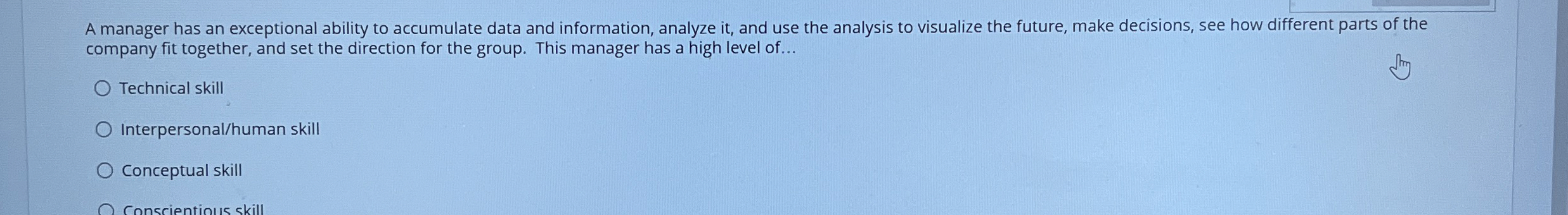  A manager has an exceptional ability to accumulate data and information,
