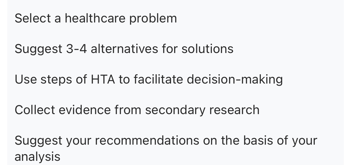  Select a healthcare problem Suggest 3-4 alternatives for solutions Use steps