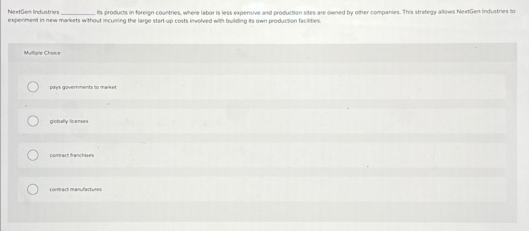 NextGen Industries q, its products in foreign countries, where labor is