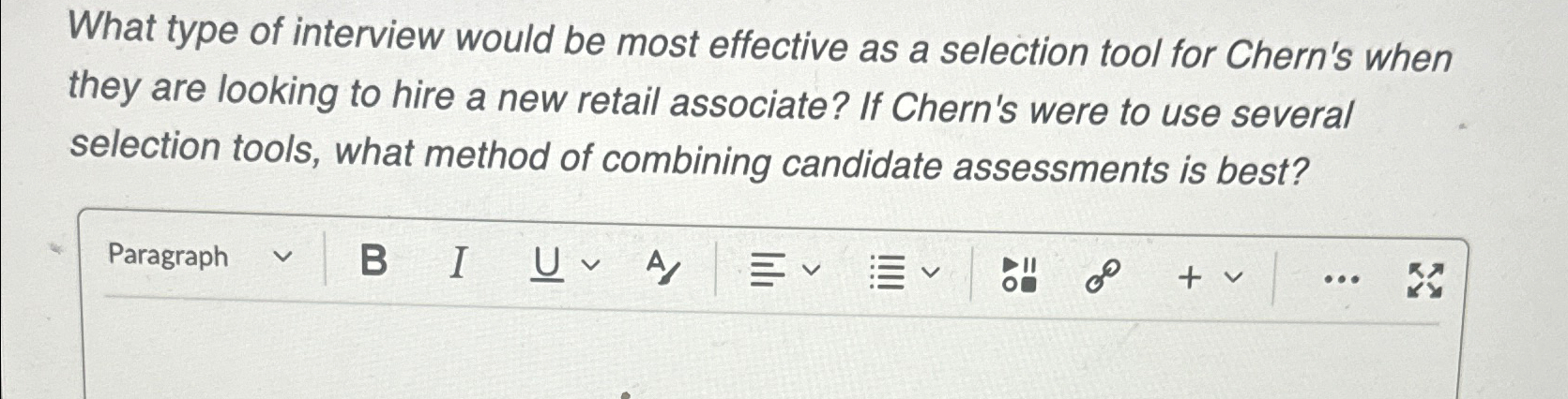 What type of interview would be most effective as a selection