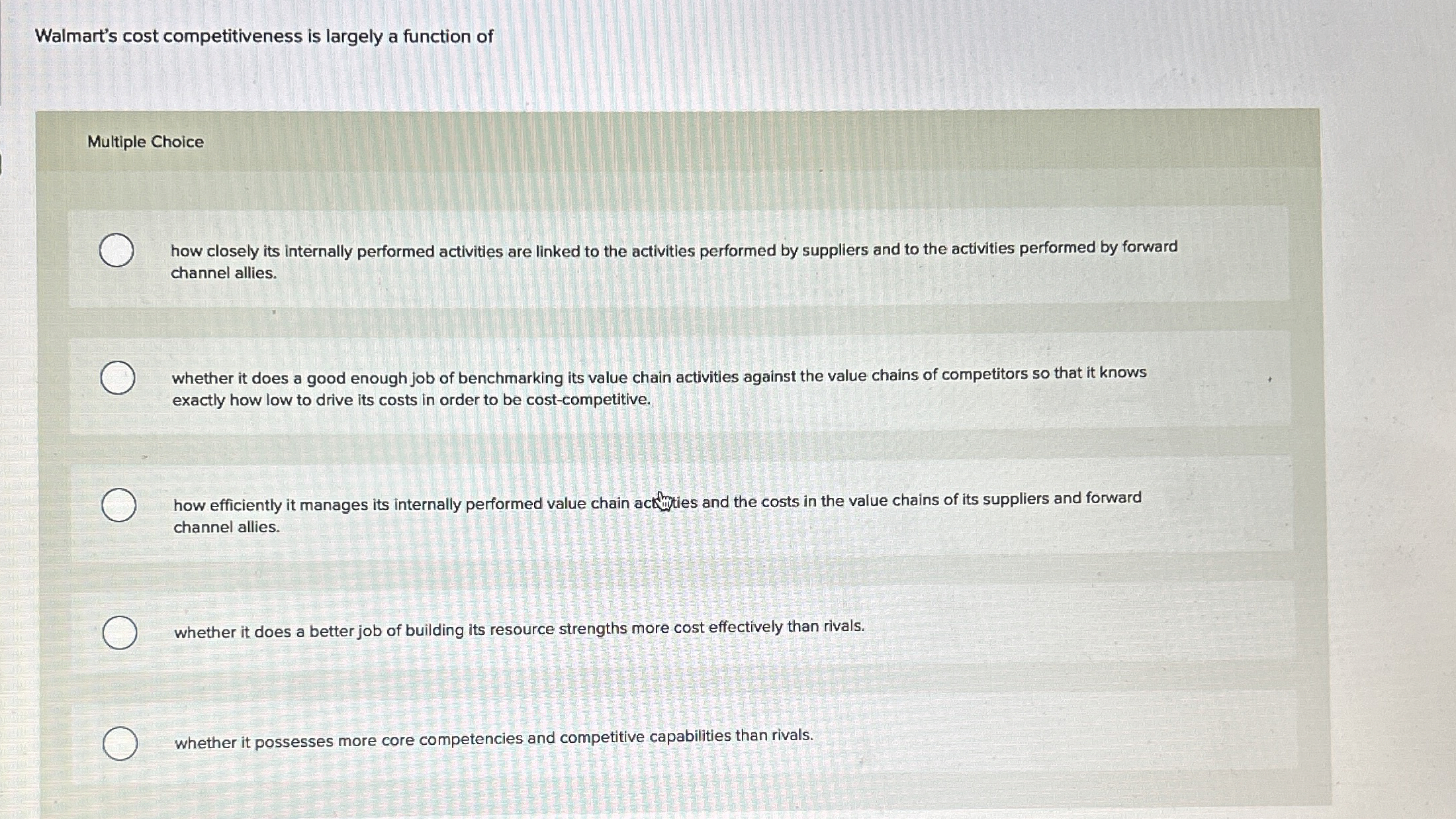  Walmart's cost competitiveness is largely a function of Multiple Choice how