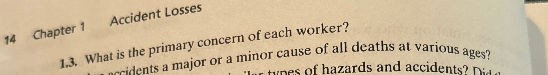  14 Chapter 1 Accident Losses 1.3. What is the primary concern