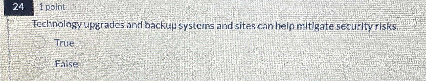  241 point Technology upgrades and backup systems and sites can help