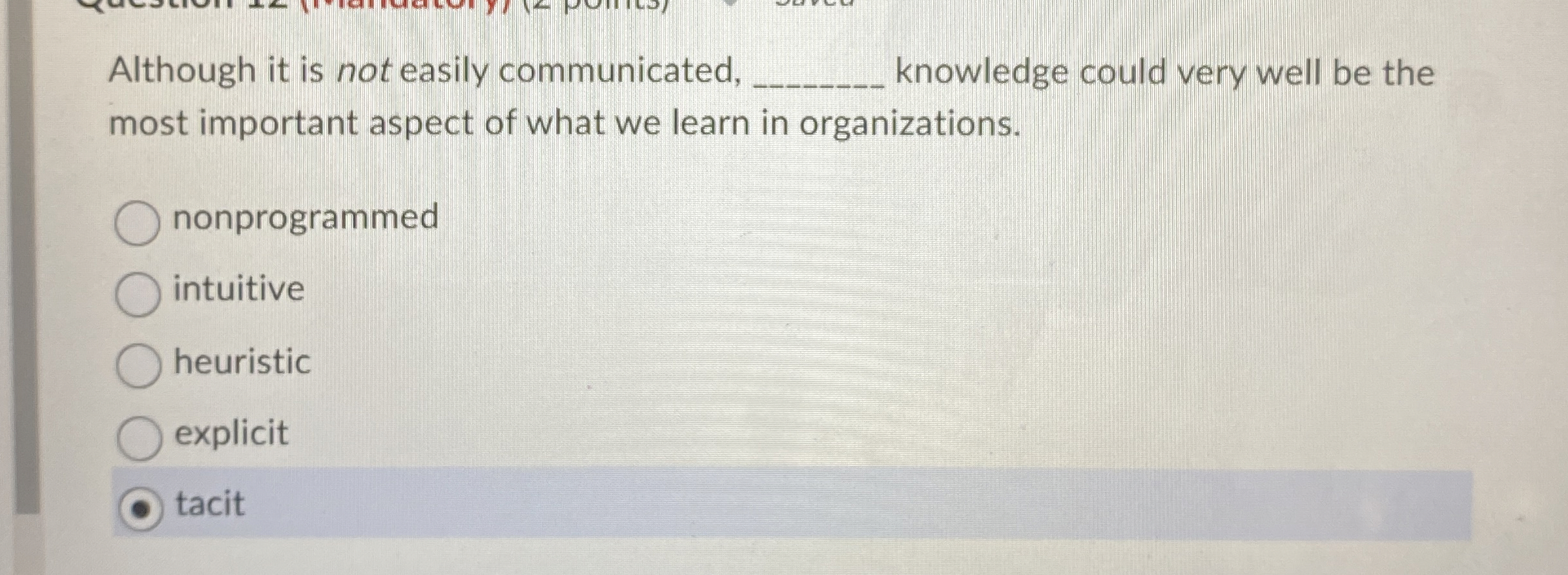  Although it is not easily communicated, q, knowledge could very well