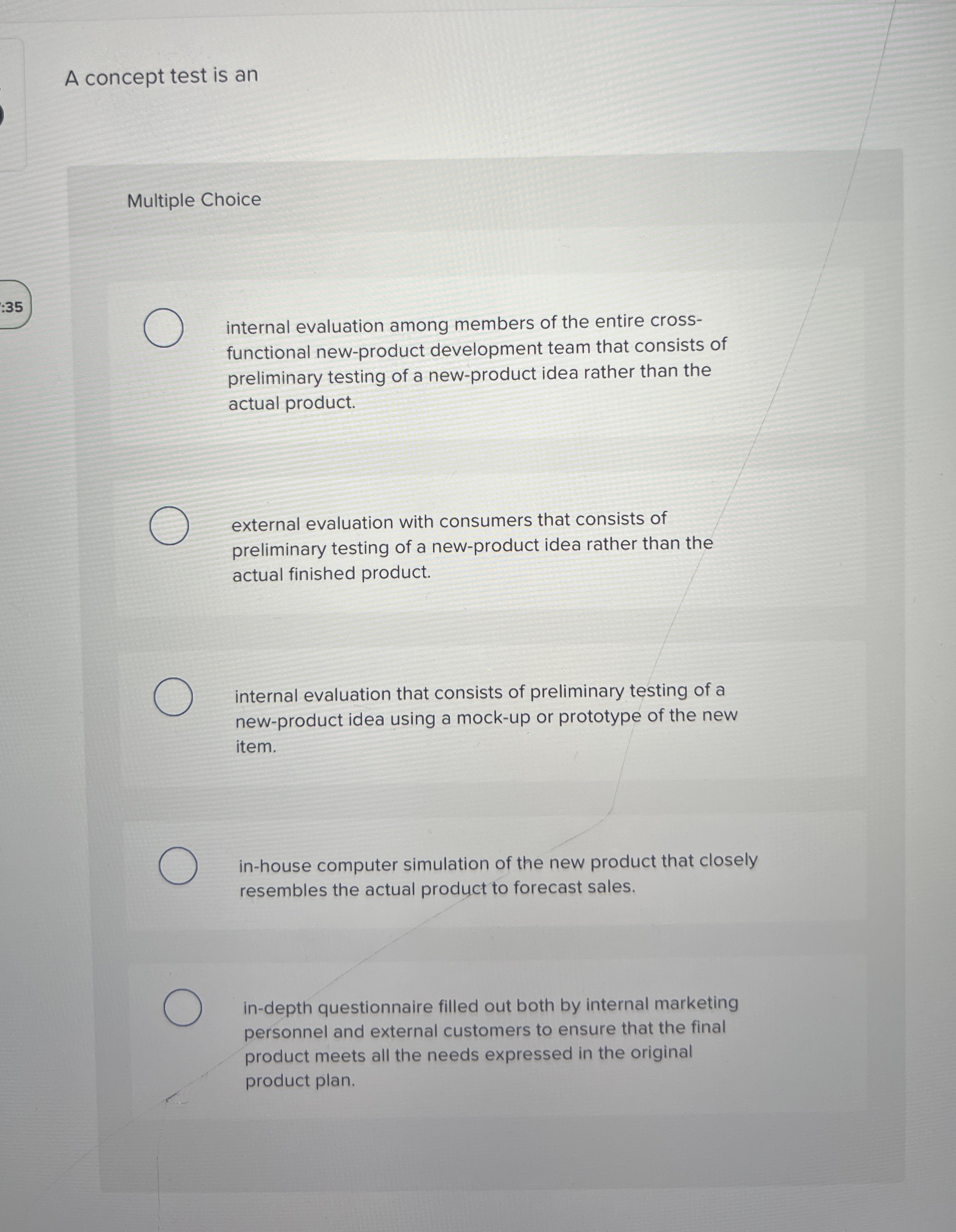  A concept test is an Multiple Choice :35 internal evaluation among