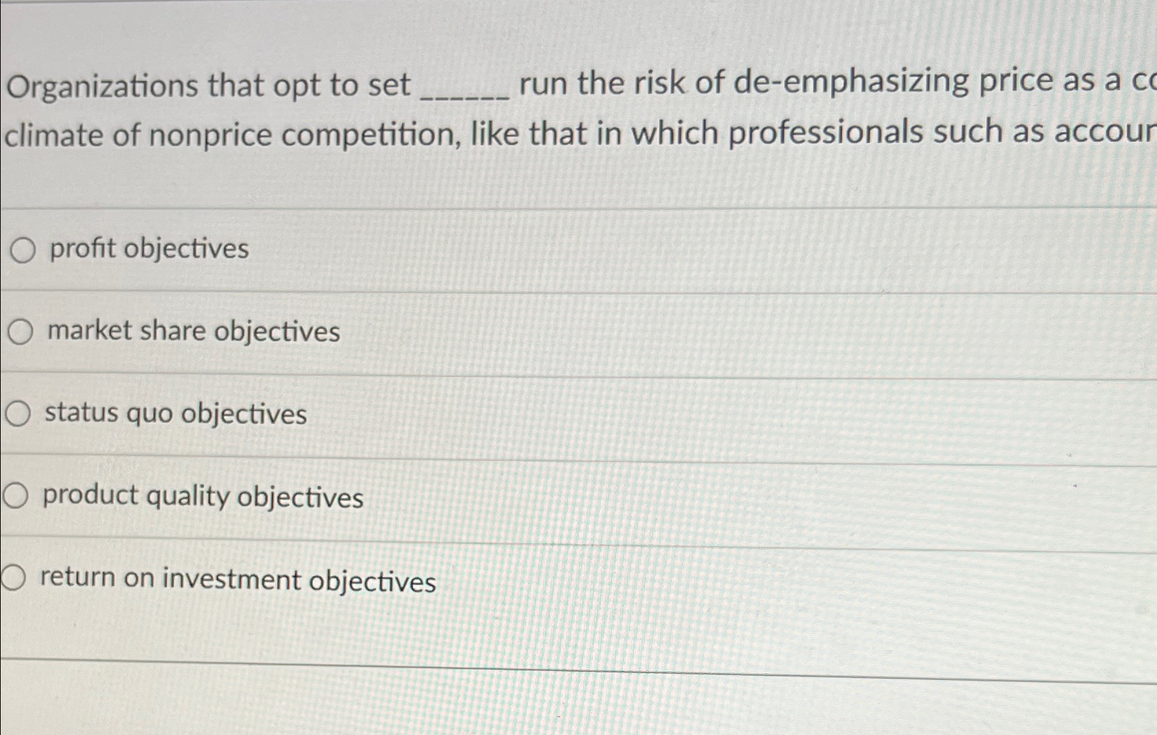  Organizations that opt to set q, run the risk of de-emphasizing