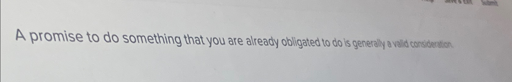  A promise to do something that you are already obligated to