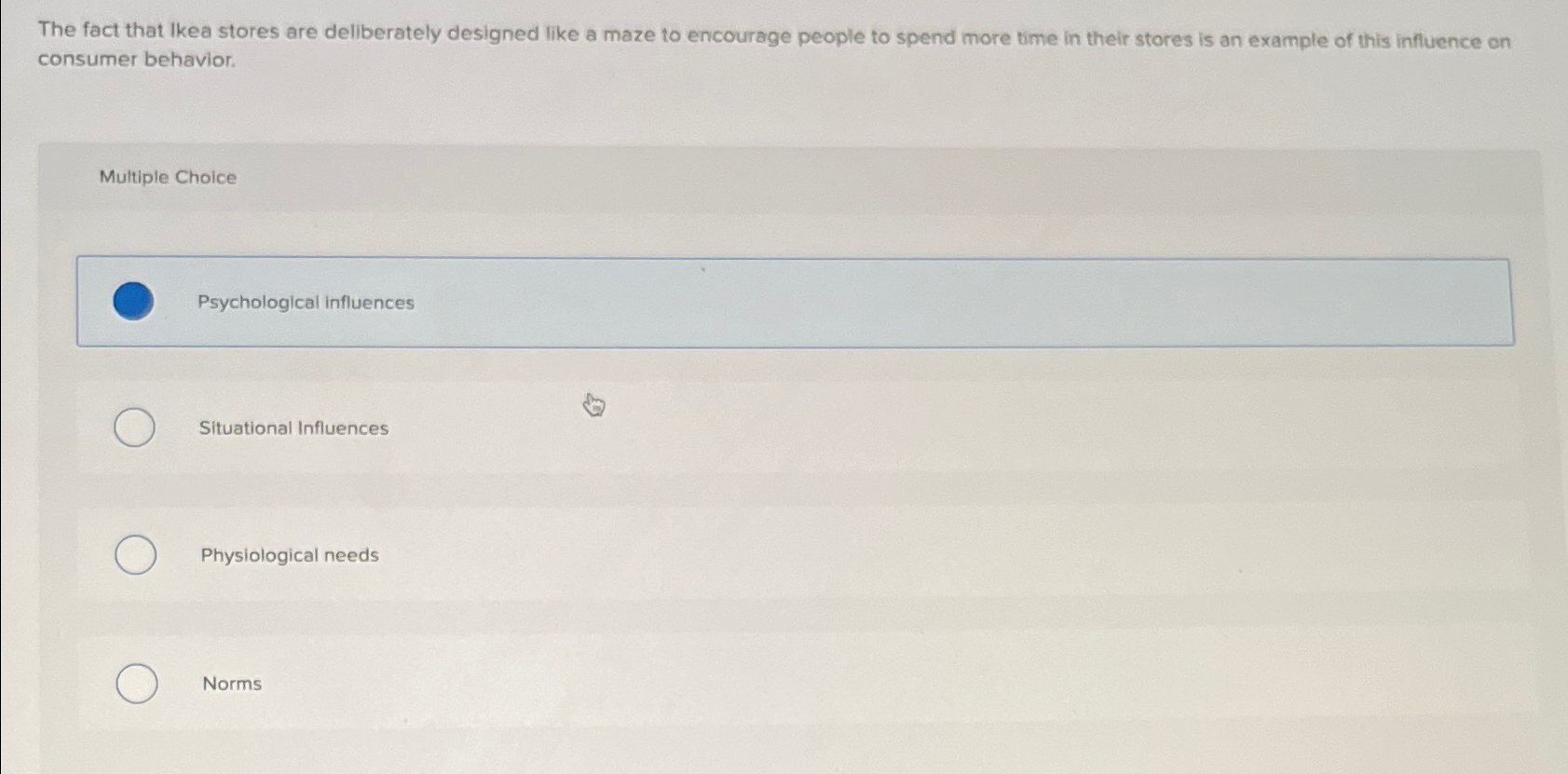  The fact that Ikea stores are deliberately designed like a maze