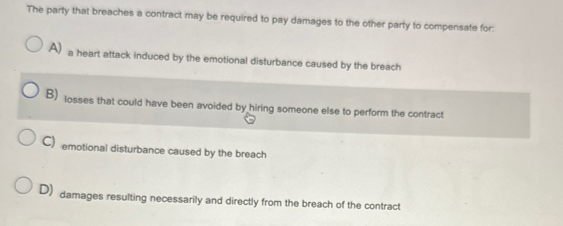  The party that breaches a contract may be required to pay