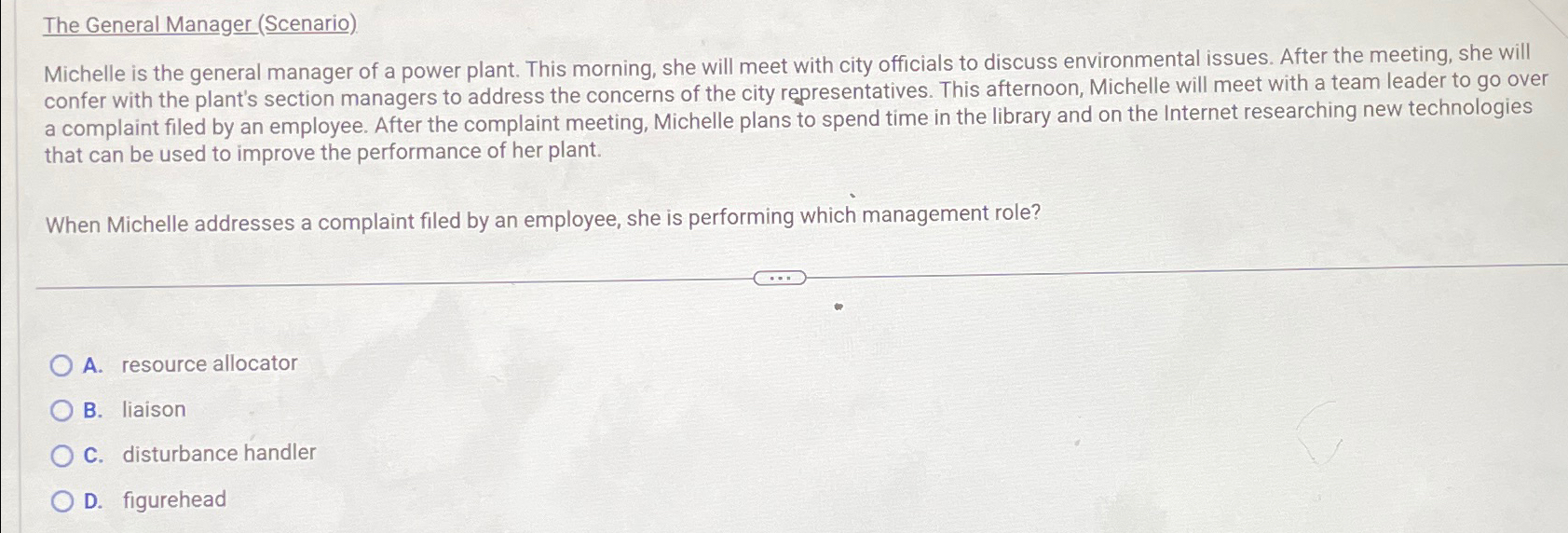  The General Manager (Scenario). Michelle is the general manager of a