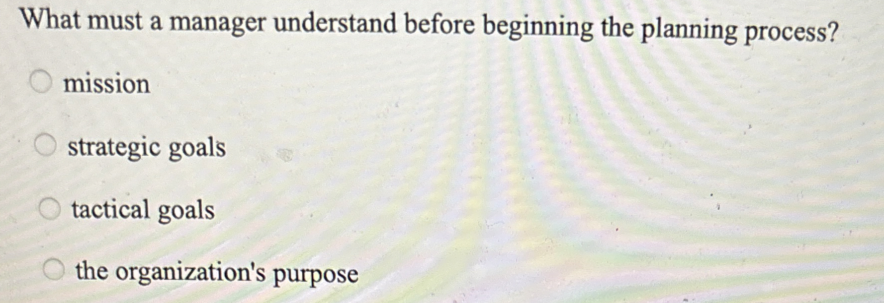  What must a manager understand before beginning the planning process? mission