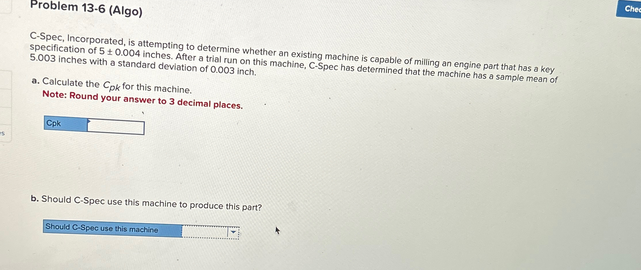  Problem 13-6(Algo) C-Spec, Incorporated, is attempting to determine whether an existing