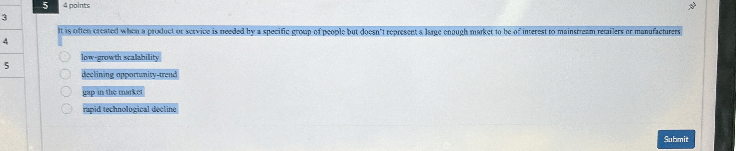  4 points It is often created when a product or service