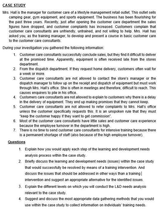 CASE STUDY Mrs. Hall is the manager for customer care of a