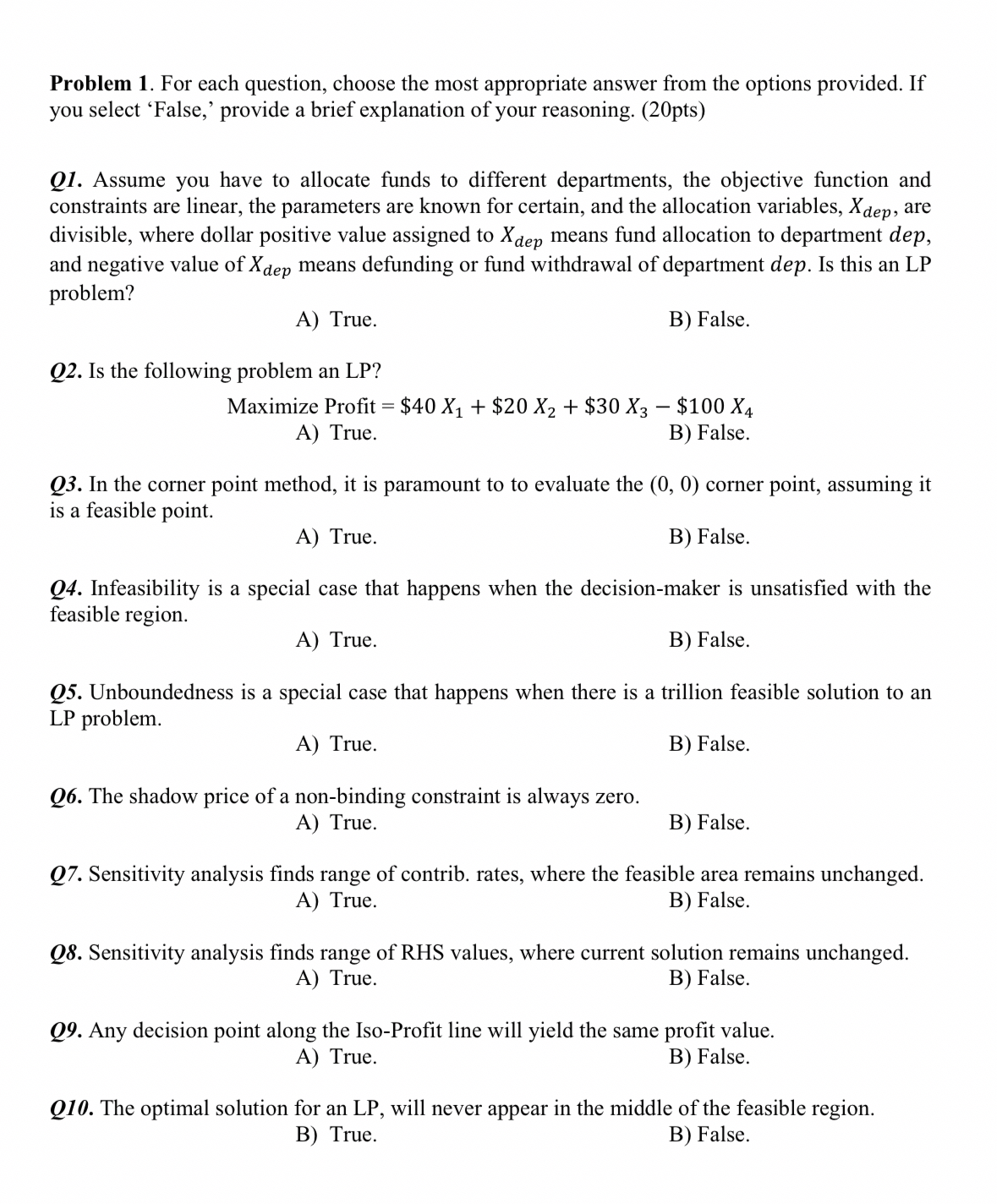 Problem 1. For each question, choose the most appropriate answer from